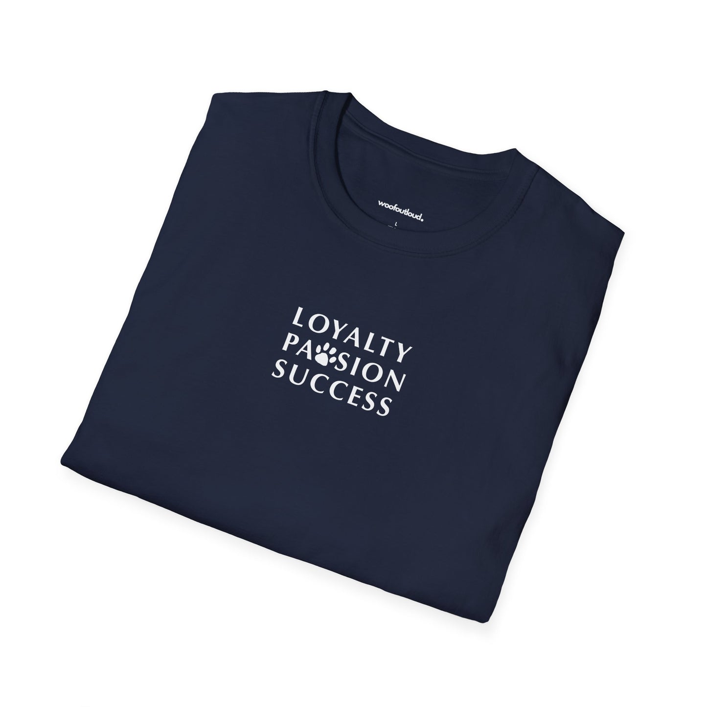 Loyalty Pawsion Success T-Shirt
